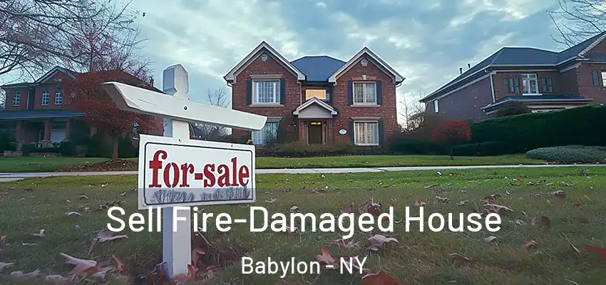  Sell Fire-Damaged House Babylon - NY