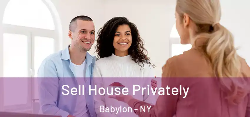  Sell House Privately Babylon - NY